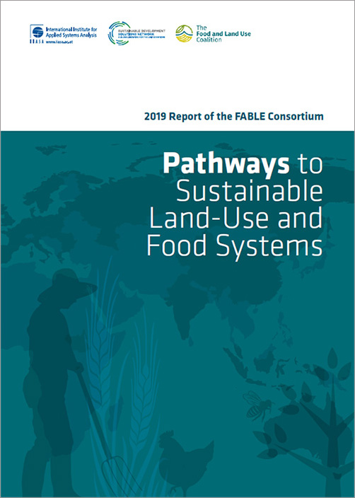 2019 Report of the FABLE Consortium: Pathways to Sustainable Land-Use and Food Systems